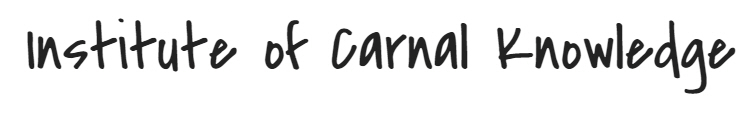Institute of Carnal Knowledge